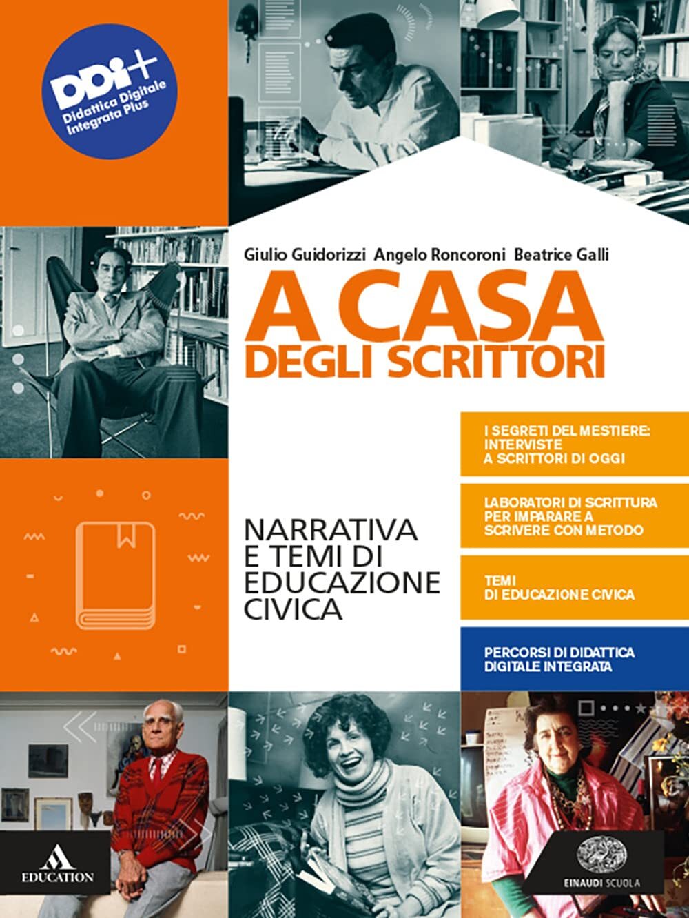A casa degli scrittori. Narrativa e temi di Educazione civica. …