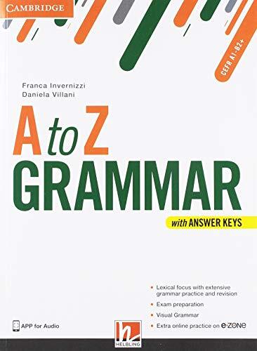 A to Z grammar. Student's book. Con Answer keys. Per …