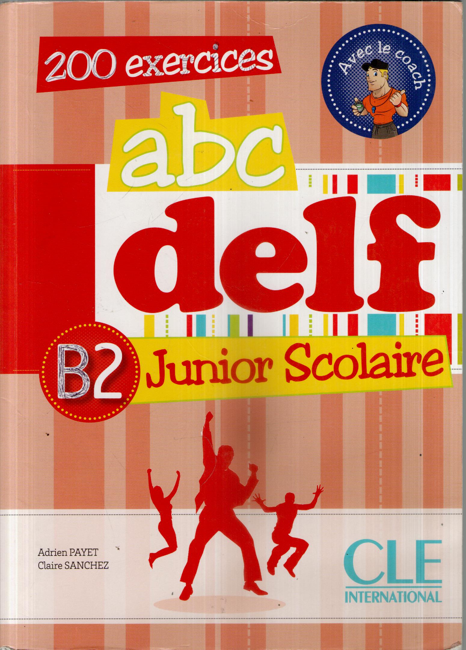 ABC DELF B2 Junior scolaire +CD [Lingua francese]