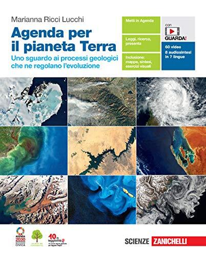 Agenda per il pianeta Terra. Uno sguardo ai processi geologici …
