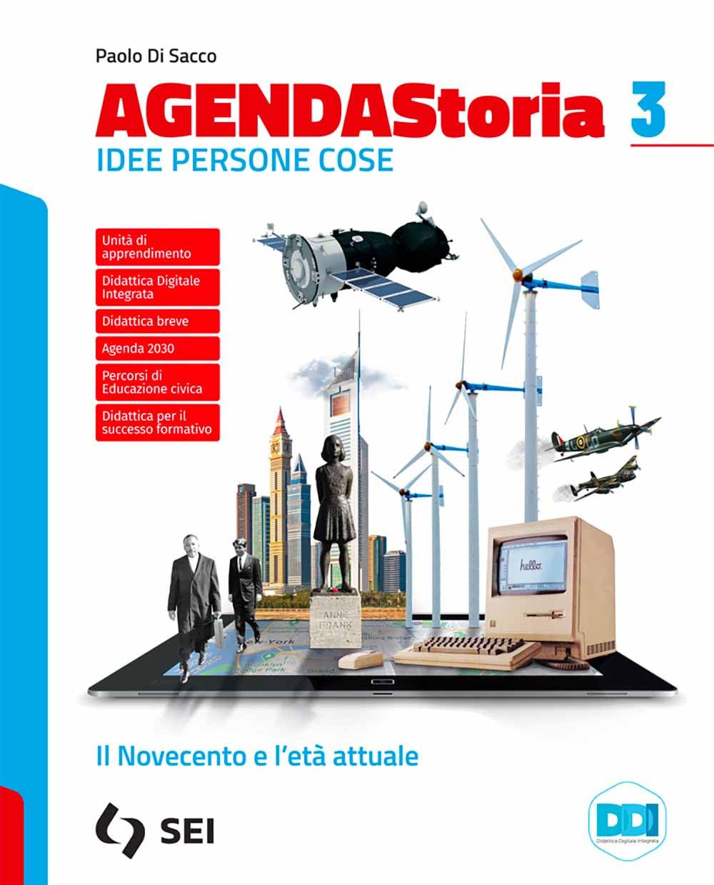 Agenda storia. Idee persone cose. Per le Scuole superiori. Con …
