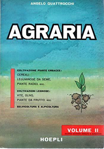 Agraria Angelo Quattrocchi volume II Hoepli 1969