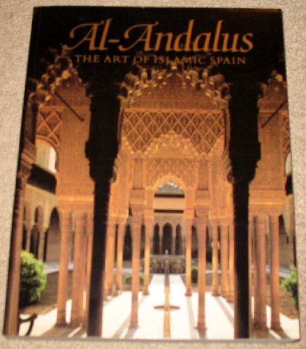 Al-Andalus: Art of Islamic Spain
