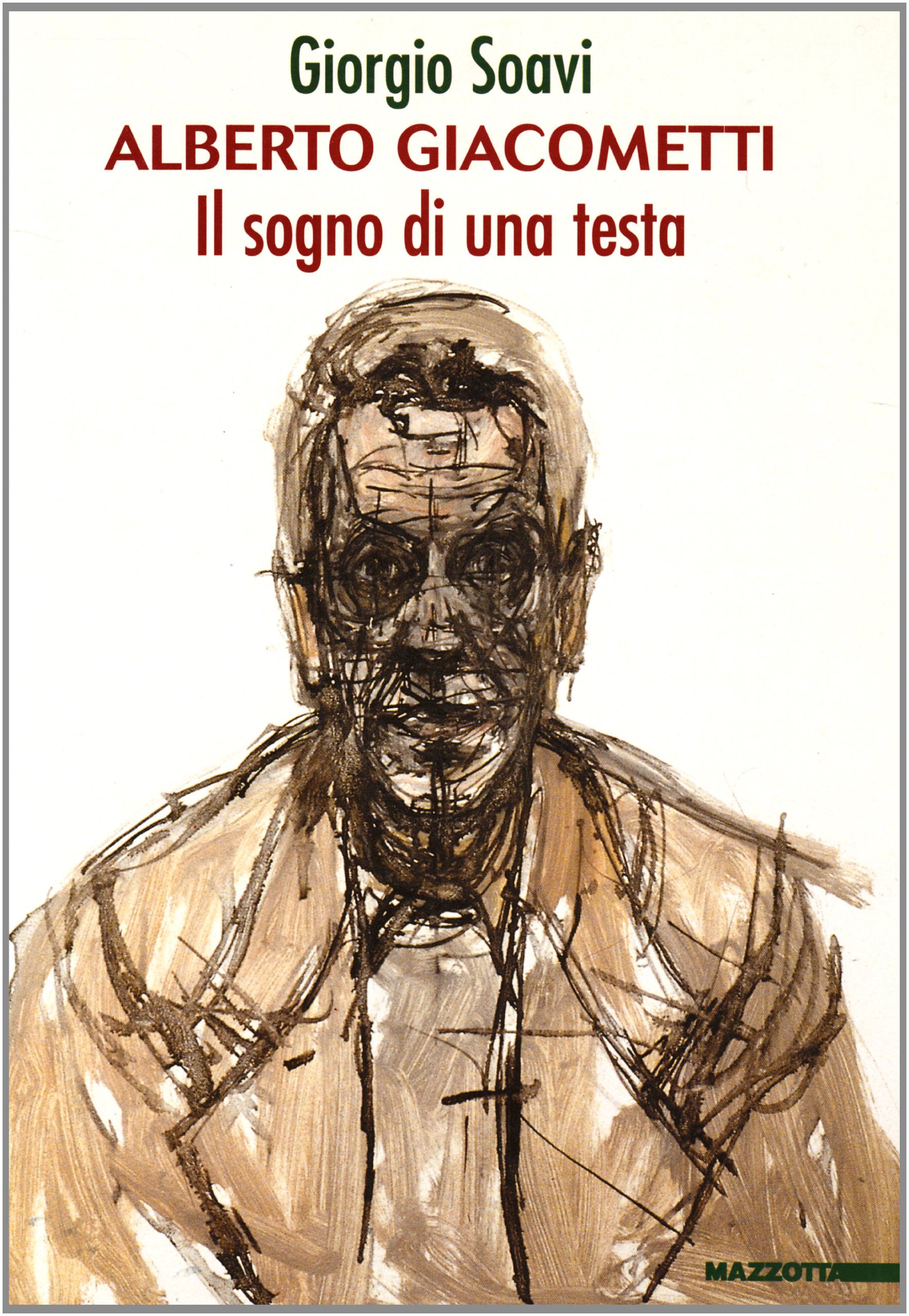 Alberto Giacometti. Il sogno di una testa. Catalogo della mostra …