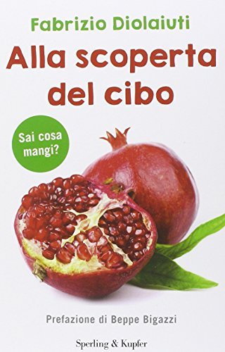 Alla scoperta del cibo