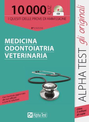 Alpha Test. 10000 quiz CD. I quesiti delle prove di …