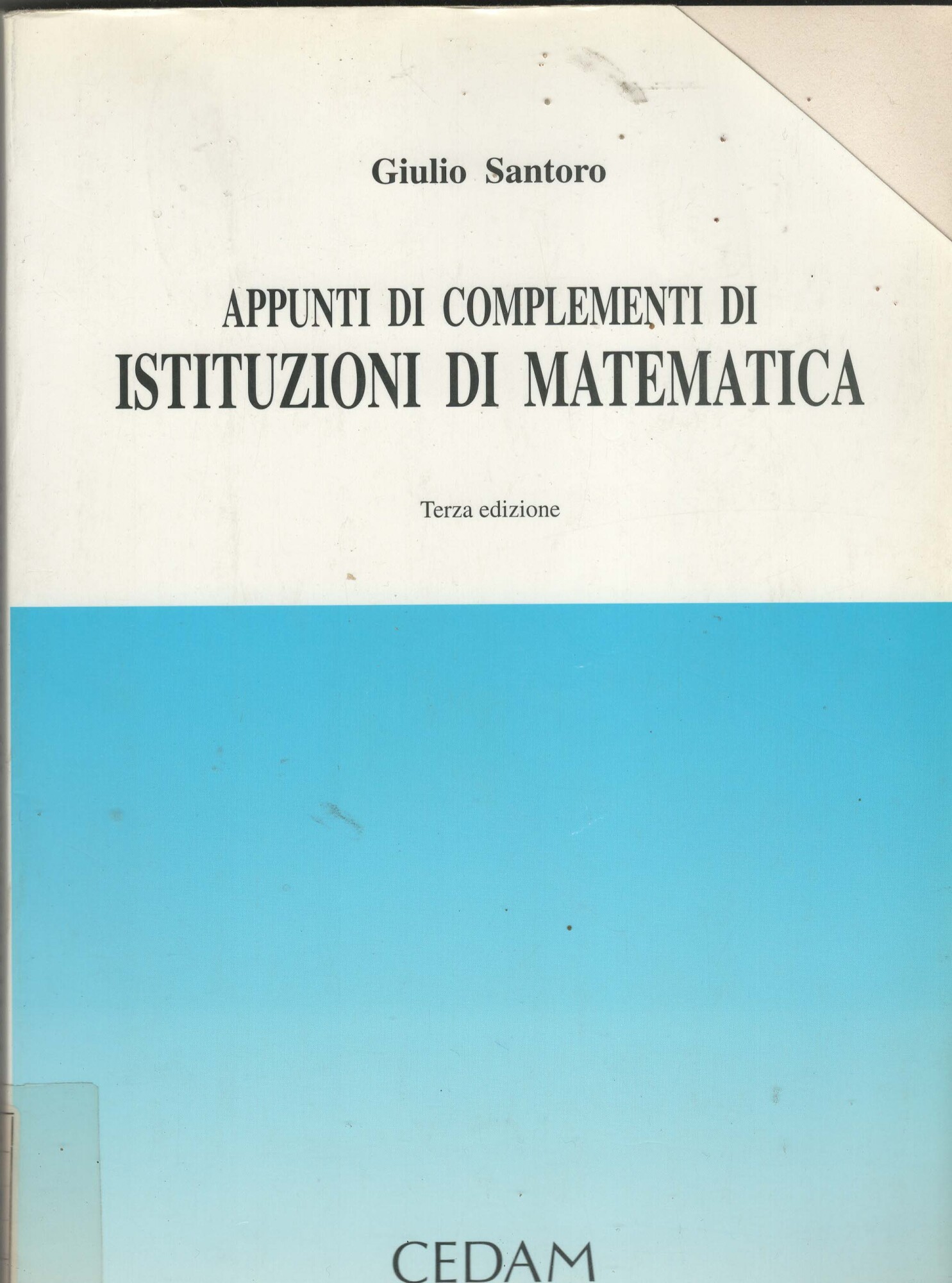 Appunti di complementi di istituzioni di matematica