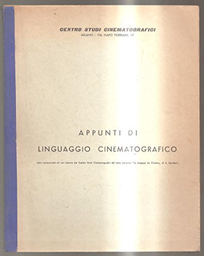 Appunti di linguaggio cinematografico.