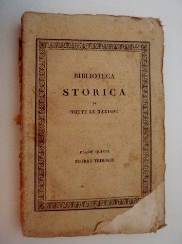 Biblioteca Storica di Tutte le Nazioni, Classe Quinta - STORICI …