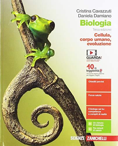 Biologia. Cellula, corpo umano, evoluzione. Per le Scuole superiori.