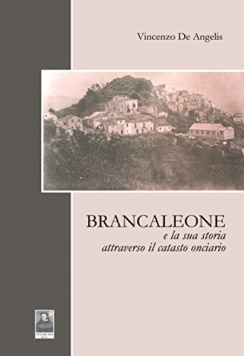 Brancaleone e la sua storia attraverso il catasto onciario