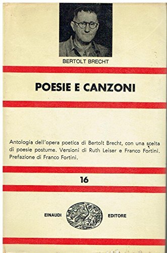 Brecht,Bertolt. A cura di Ruth Leiser e Franco Fortini.