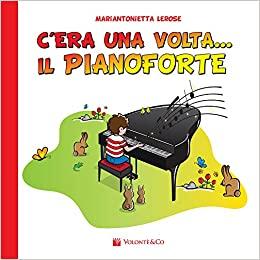 c'era una volta il pianoforte