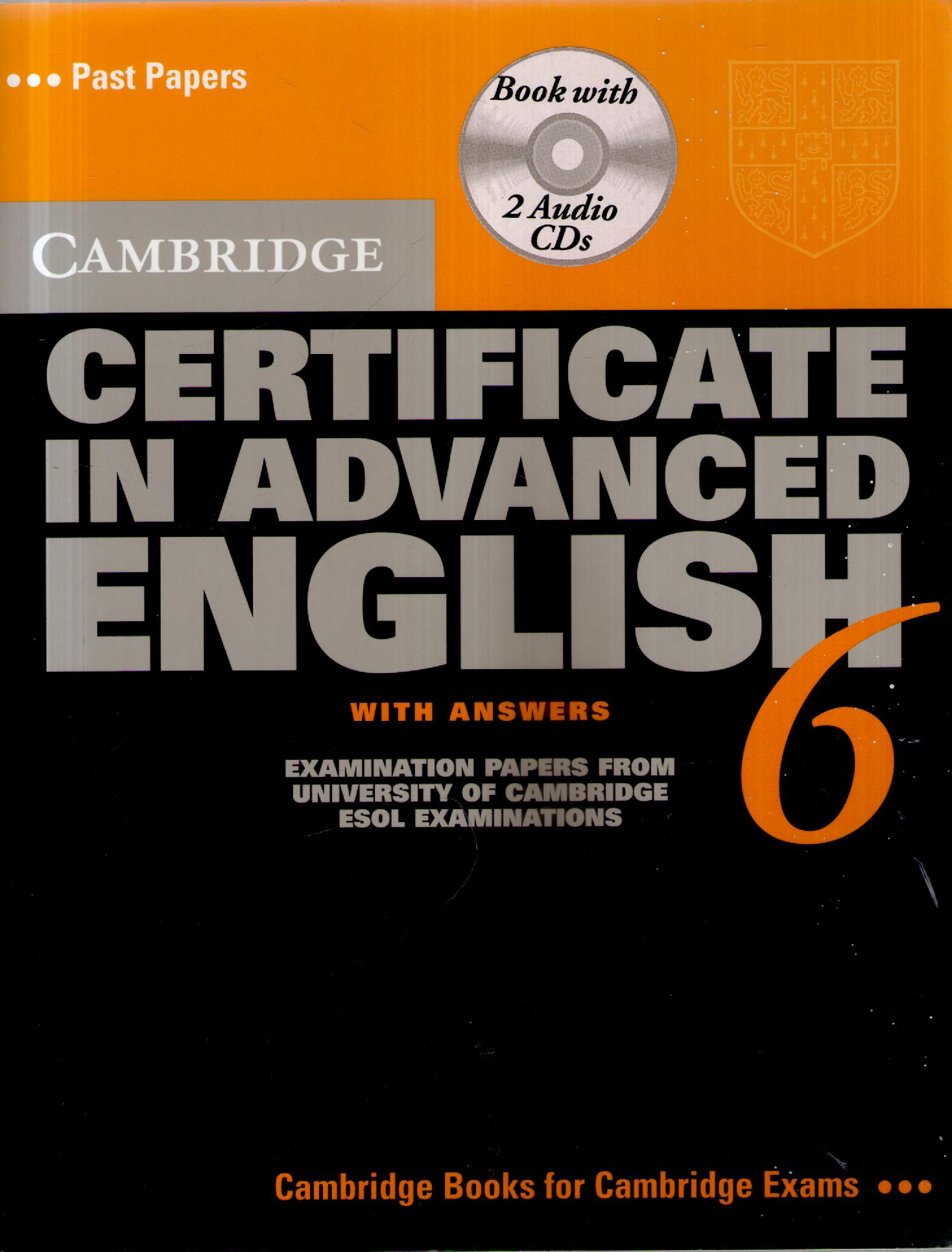 Cambridge Certificate in Advanced English 6 Self Study Pack: Examination …