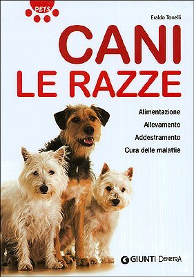 Cani. Le razze. Ediz. illustrata