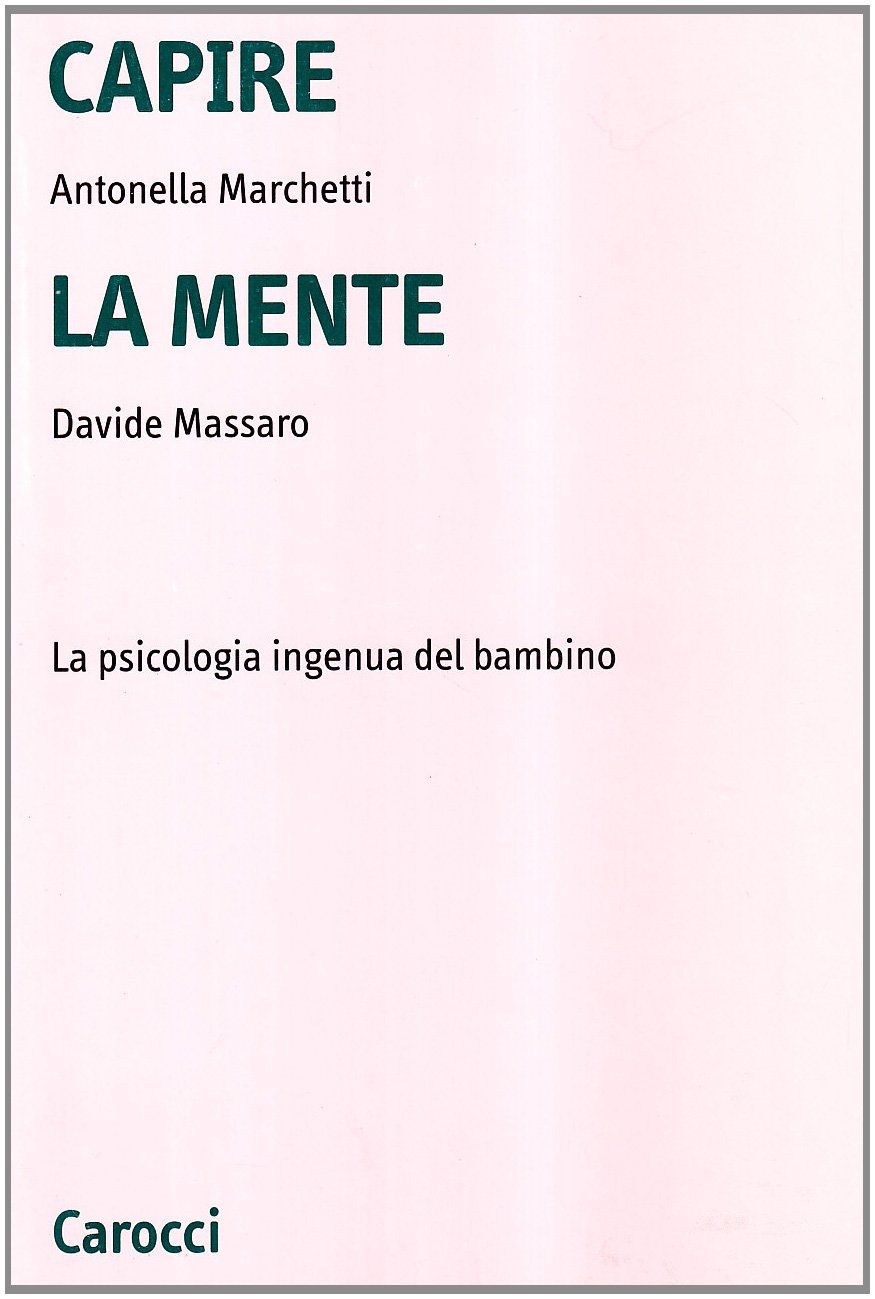Capire la mente. La psicologia ingenua del bambino