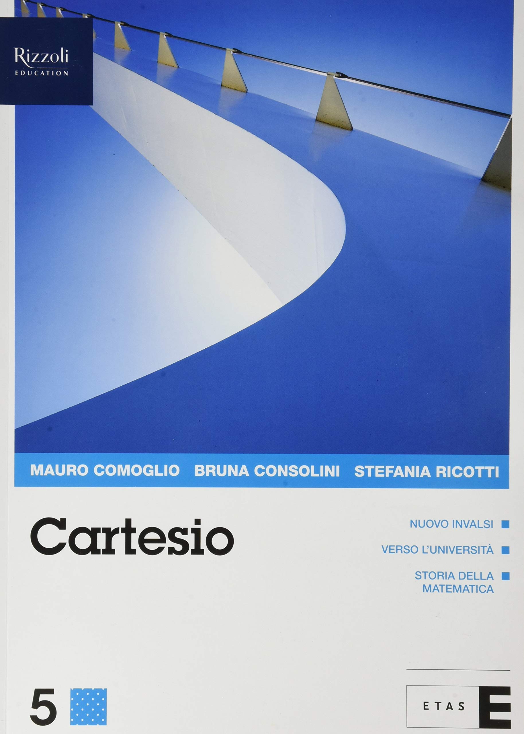Cartesio 5. Corso di matematica per il secondo biennio. Classe …