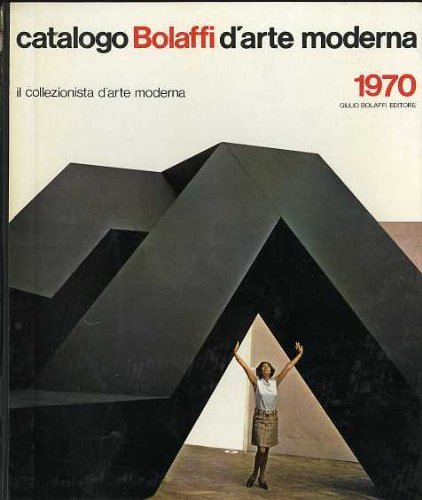 Catalogo Bolaffi d'arte moderna: 1970.