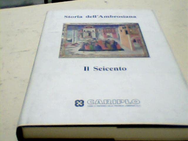 ![CDATA[Storia dell'Ambrosiana. Il Seicento]]