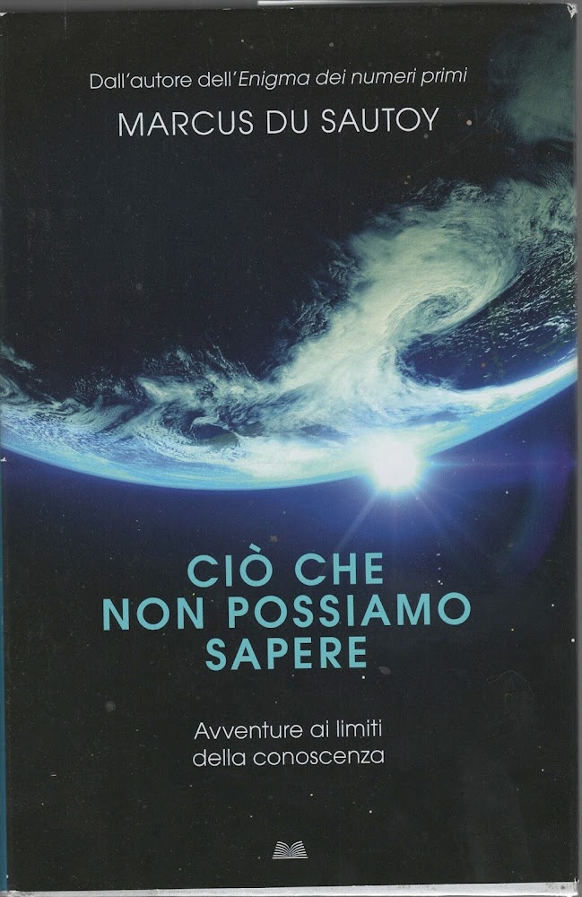 Ciò che non possiamo sapere: Avventure ai limitidella conoscenza