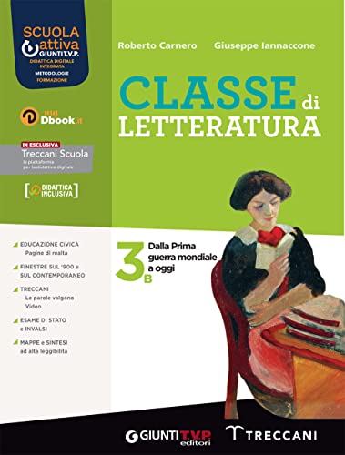 Classe di letteratura. Per le Scuole superiori. Con e-book. Con …