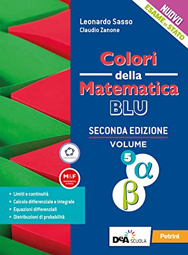 Colori della matematica. Ediz. blu. Per le Scuole superiori. Con …