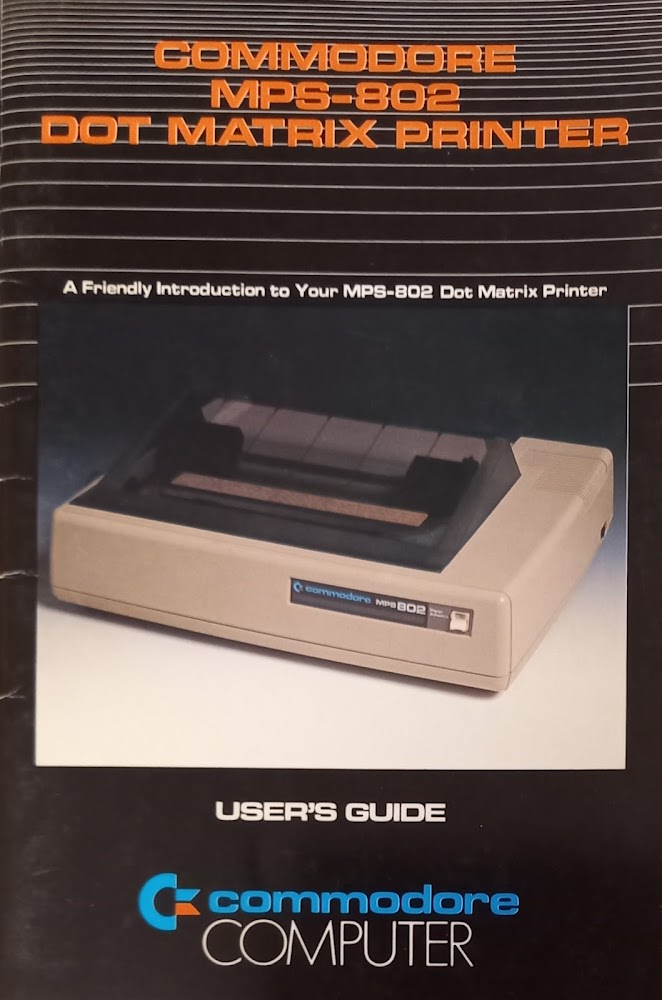 COMMODORE MPS-802DOT MATIX PRINTER USER GUIDE