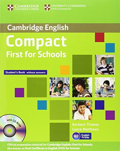 Compact first for school. Student's book. Without answers. Per le …