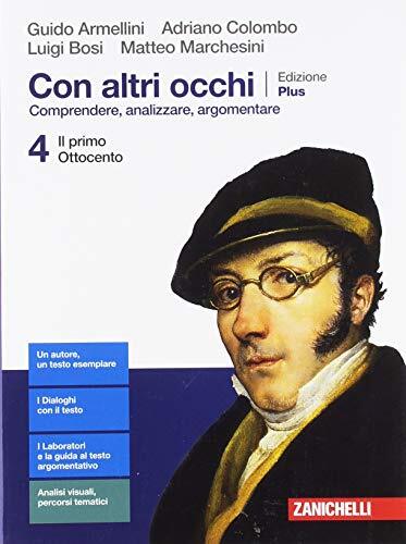 Con altri occhi Plus. Comprendere, analizzare, argomentare. Per le Scuole …