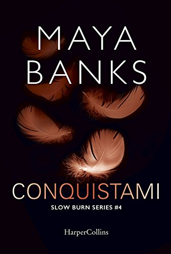 Conquistami. Slow burn series (Vol. 4)