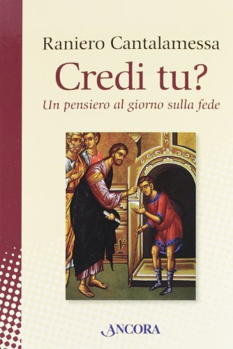 Credi tu? Un pensiero al giorno sulla fede