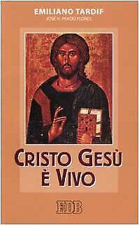 Cristo Gesù è vivo