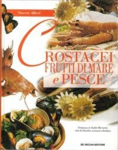 Crostacei, frutti di mare e pesce