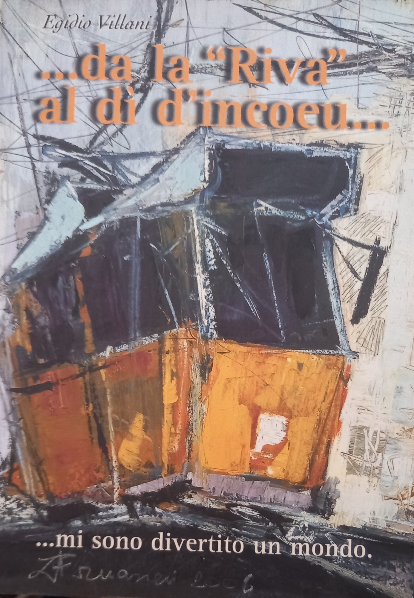 ...da la "Riva" al dì d'incoeu..