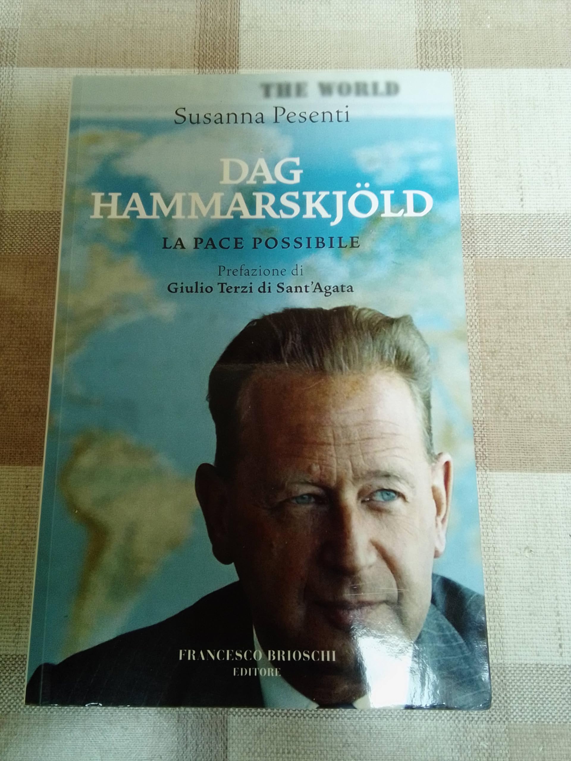 Dag Hammarskjöld. La pace possibile