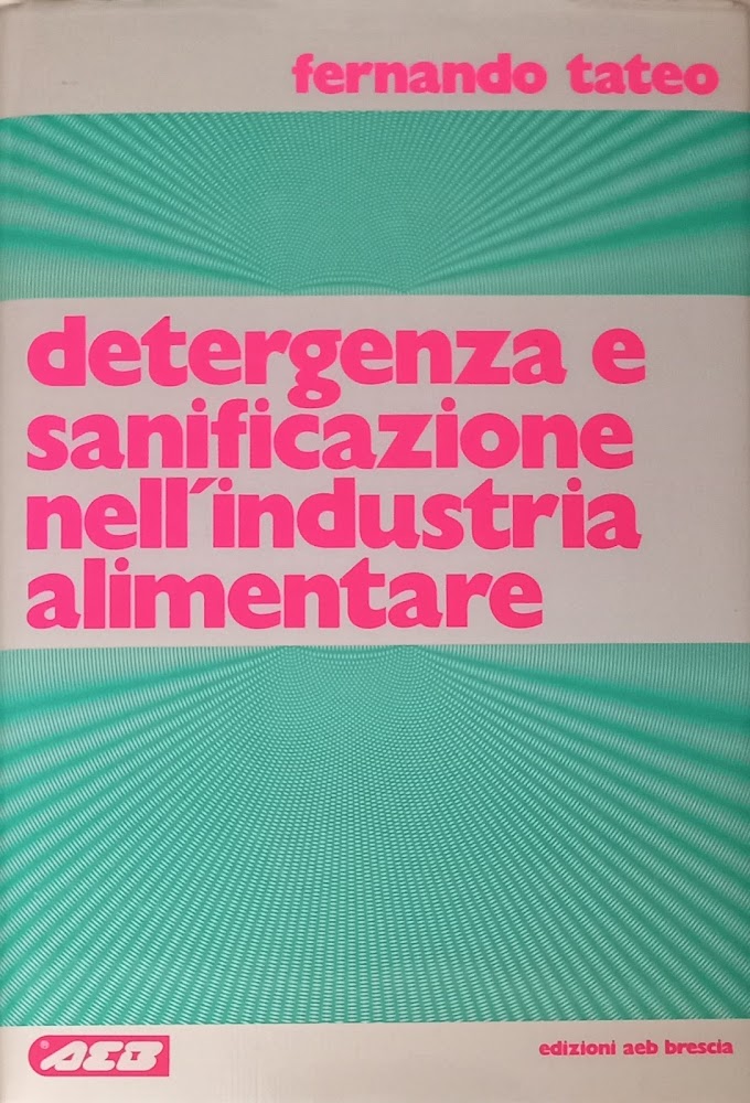 Detergenza e sanificazione nell'industria alimentare