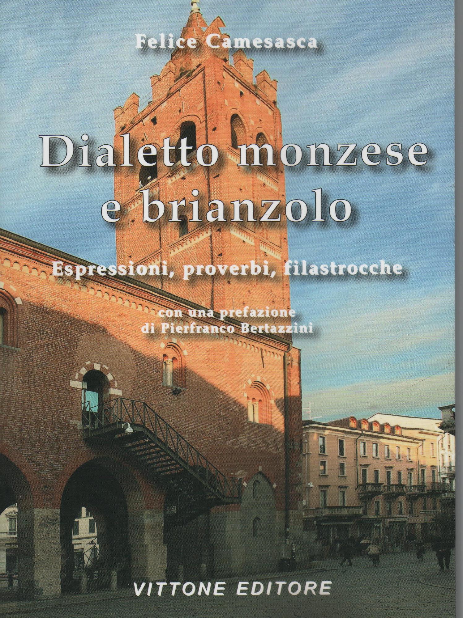 Dialetto monzese e brianzolo : espressioni, proverbi, filastrocche