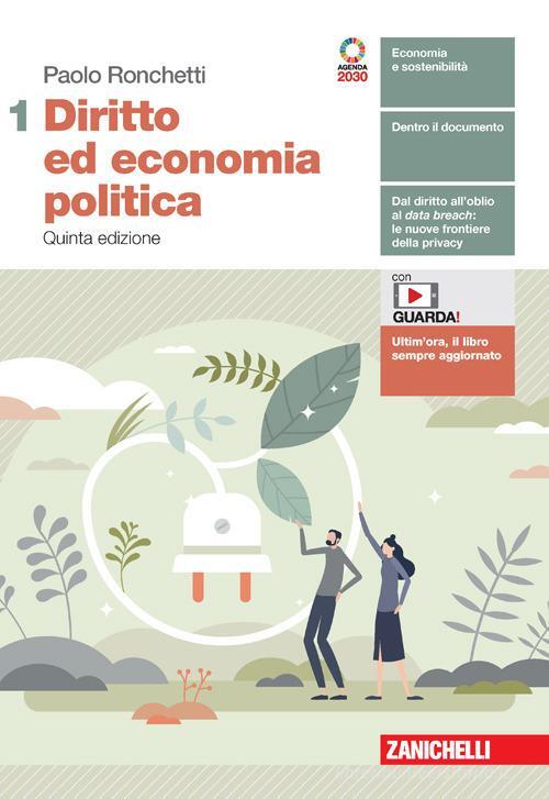Diritto ed economia politica. Per le Scuole superiori. Con e-book. …