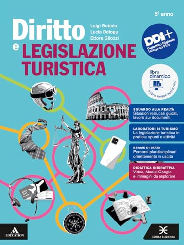 Diritto legislazione turistica. Per per il 5° anno degli Ist. …