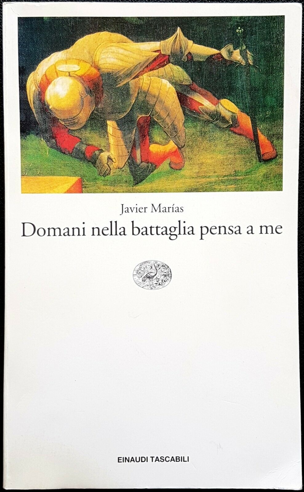 Domani nella battaglia pensa a me (Einaudi tascabili Vol. 692)