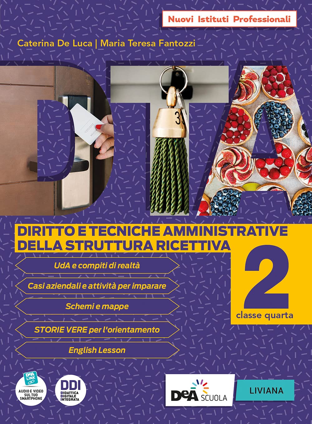 DTA. Diritto e tecniche amministrative della struttura ricettiva. Per gli …