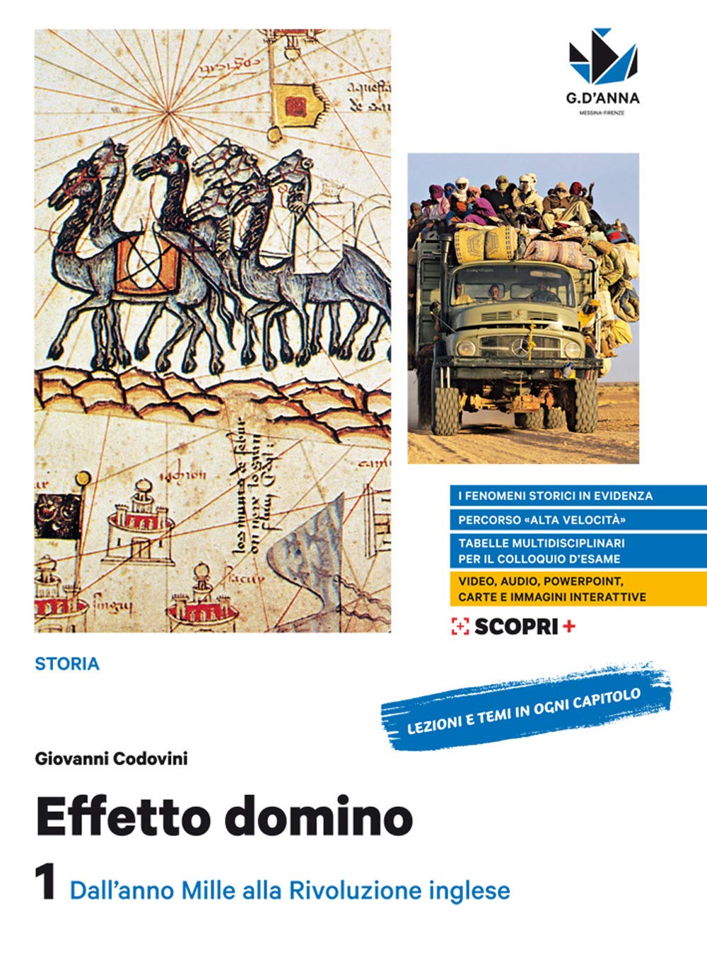 Effetto domino. Con Educazione civica e Atlante dei fenomeni storici. …