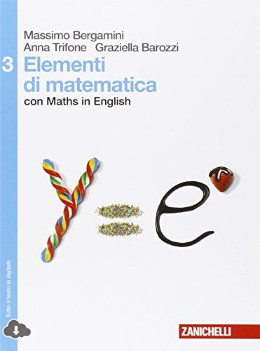 Elementi di matematica. Con Maths in english. Per le Scuole …