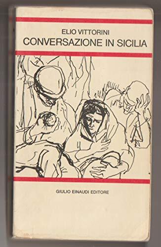 Elio Vittorini - Conversazione In Sicilia Ed Einaudi 1977 Ii …