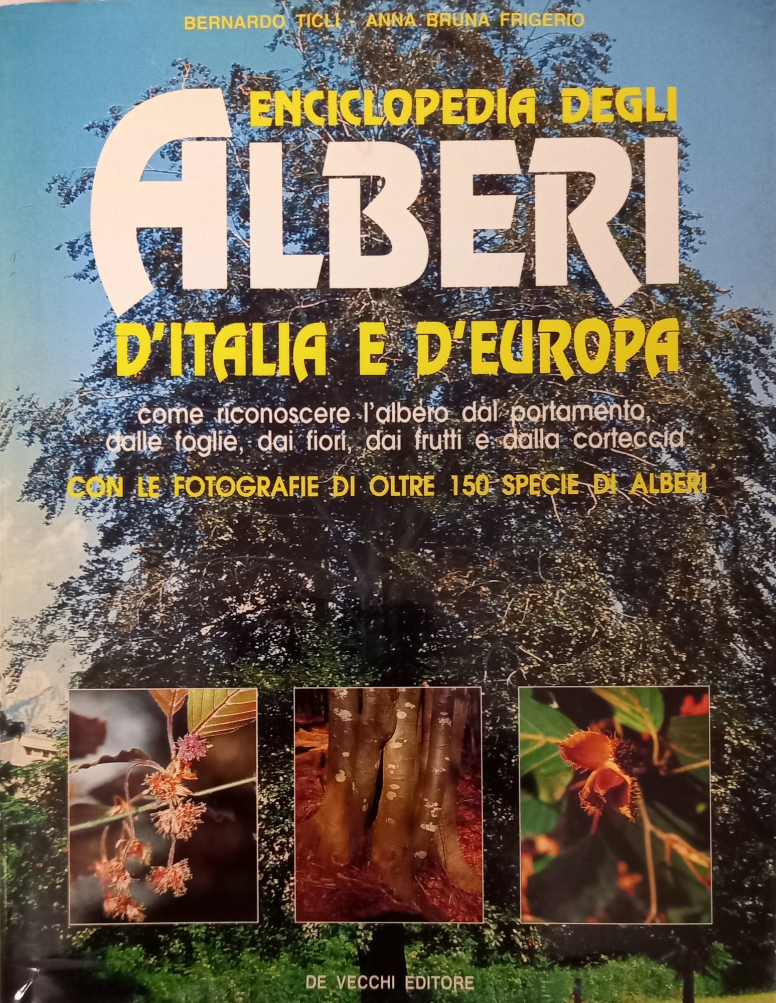 Enciclopedia degli alberi d'Italia e d'Europa. Come riconoscere l'albero dal …