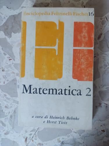 Enciclopedia Feltrinelli Fischer - 16 - Matematica 2