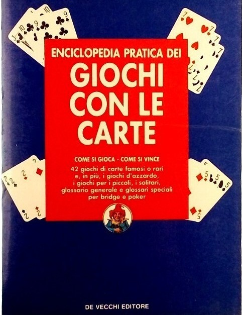 Enciclopedia pratica dei giochi con le carte