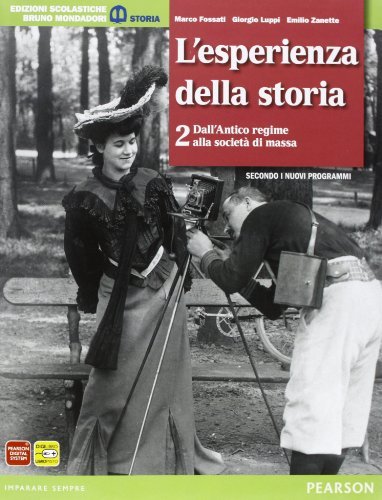 Esperienza della storia. Con atlante. Per le Scuole superiori. Con …