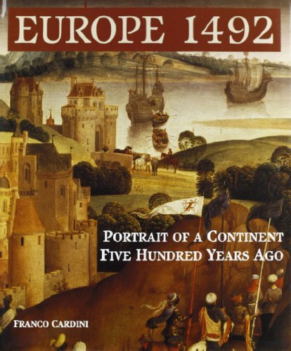 Europe 1492: Portrait of a Continent Five Hundred Years Ago: …