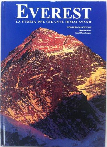 EVEREST - LA STORIA DEL GIGANTE HIMALAIANO